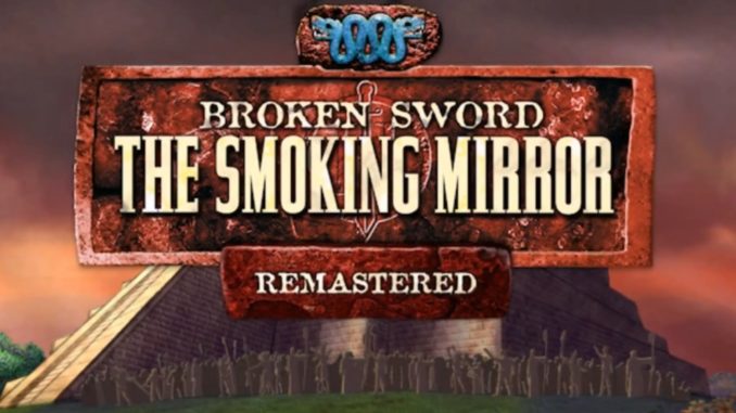 Broken sword Broken sword smoking mirror