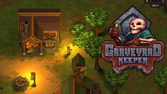 Graveyard keeper gra Graveyard keeper gra