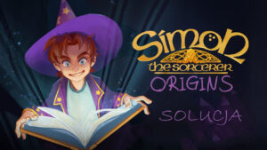 Simon the sorcerer orgins opis przejścia