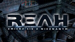 Reah Zmierz się z Nieznanym recenzja